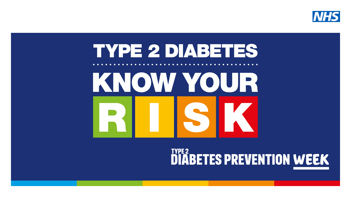 Text reads "Type 2 diabetes, Know your risk, Type 2 diabetes prevention week"